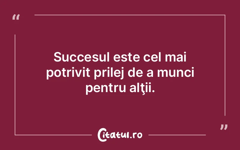 Citat Autor necunoscut - citate motivationale