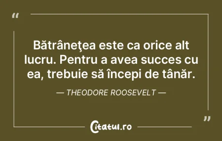 Bătrâneţea este ca orice alt lucru. P... Bătrâneţea este ca orice alt lucru. P...
