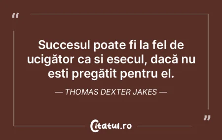 Succesul poate fi la fel de ucigător ca... Succesul poate fi la fel de ucigător ca...