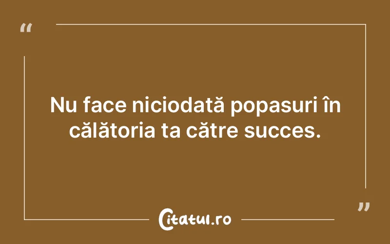 Citat Autor necunoscut - citate motivationale