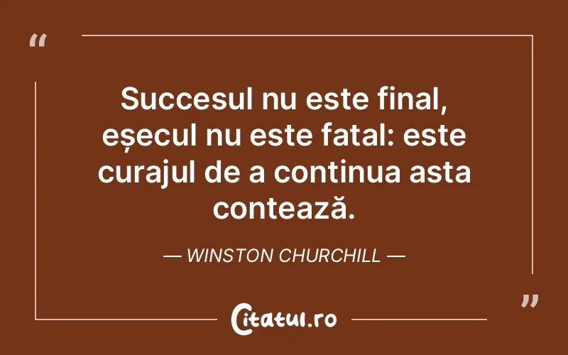 Citat Winston Churchill - citate motivationale