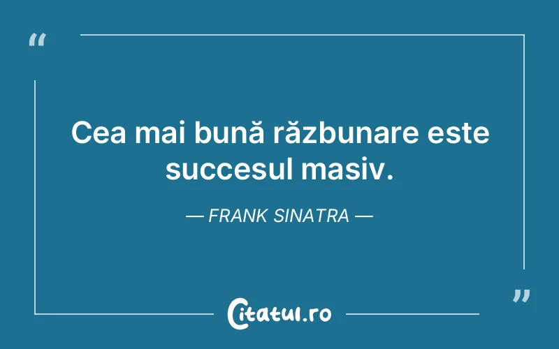 Citat Frank Sinatra - citate motivationale