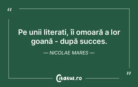 Pe unii literați, îi omoară a lor goa... Pe unii literați, îi omoară a lor goa...