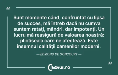Sunt momente când, confruntat cu lipsa ... Sunt momente când, confruntat cu lipsa ...