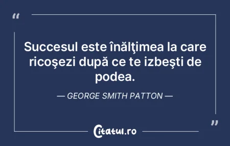 Succesul este înălÅ£imea la care ricoÅ... Succesul este înălÅ£imea la care ricoÅ...