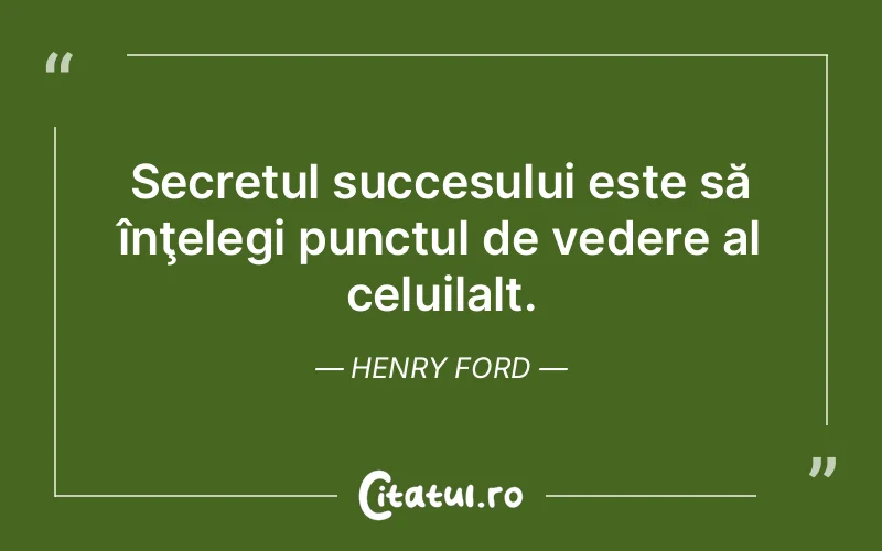 Citat Henry Ford - citate motivationale