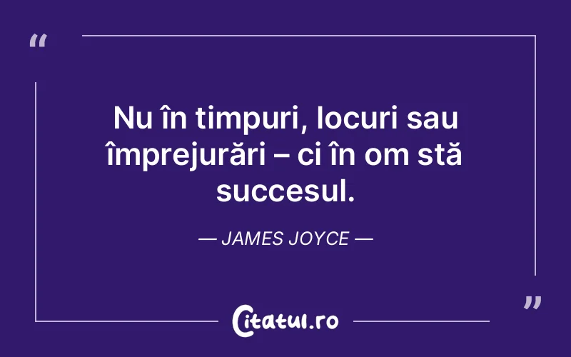 Citat James Joyce - citate motivationale