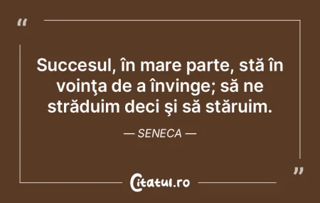 Succesul, în mare parte, stă în voinÅ... Succesul, în mare parte, stă în voinÅ...