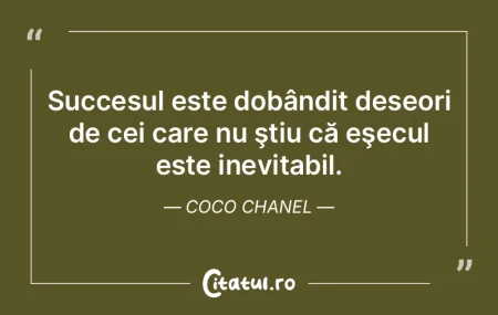 Succesul este dobândit deseori de cei c... Succesul este dobândit deseori de cei c...