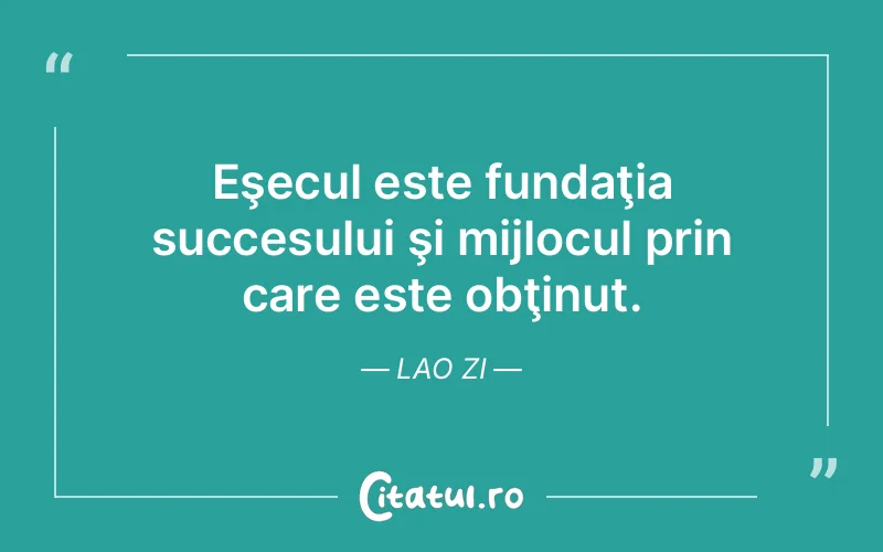 Citat Lao Zi - citate motivationale