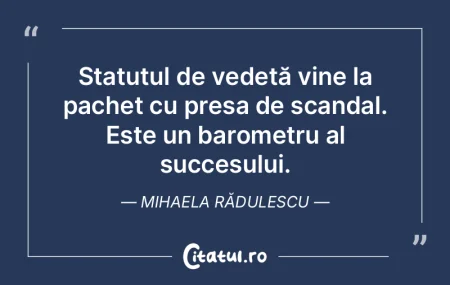 Statutul de vedetă vine la pachet cu pr... Statutul de vedetă vine la pachet cu pr...