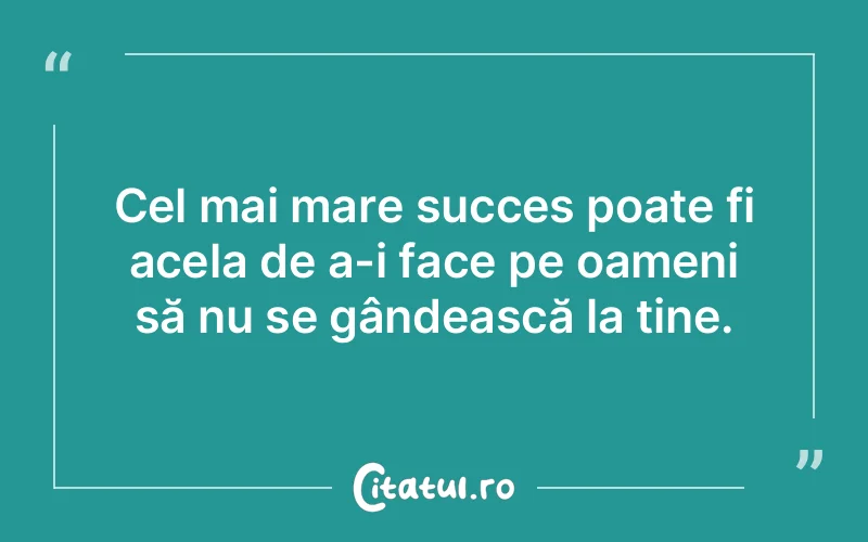 Citat Autor necunoscut - citate motivationale