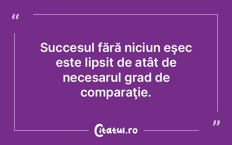 Citat Autor necunoscut - citate motivationale