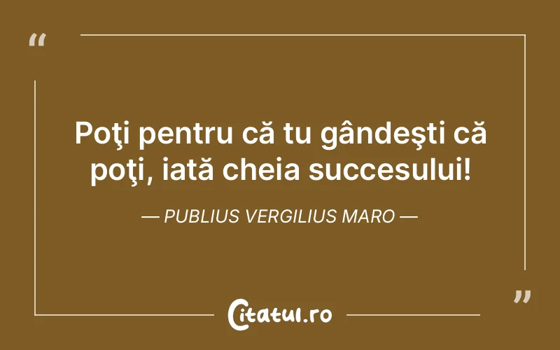Citat Publius Vergilius Maro - citate motivationale