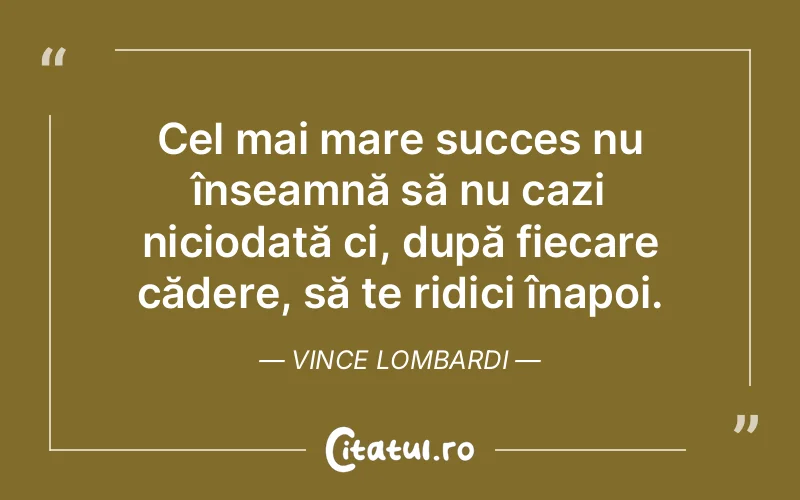 Citat Vince Lombardi - citate motivationale