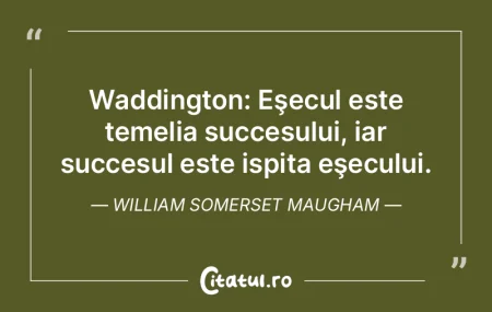 Waddington: EÅŸecul este temelia succesu... Waddington: EÅŸecul este temelia succesu...