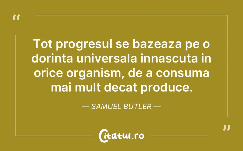 Citat Samuel Butler - citate motivationale