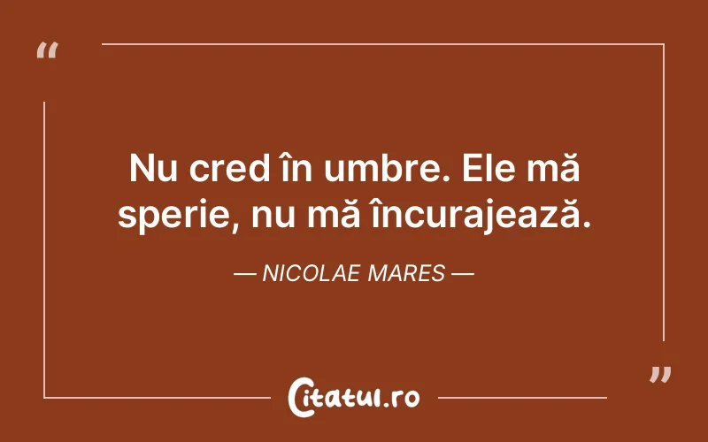 Citat Nicolae Mares - citate motivationale