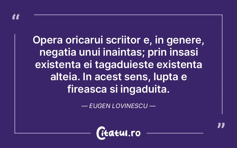 Citat Eugen Lovinescu - citate motivationale