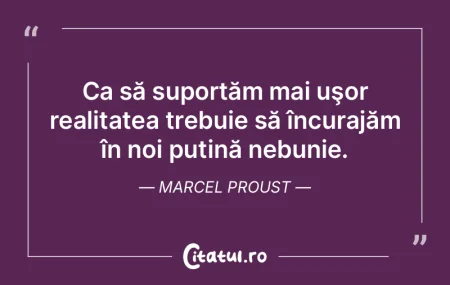 Ca să suportăm mai uşor realitatea tr... Ca să suportăm mai uşor realitatea tr...