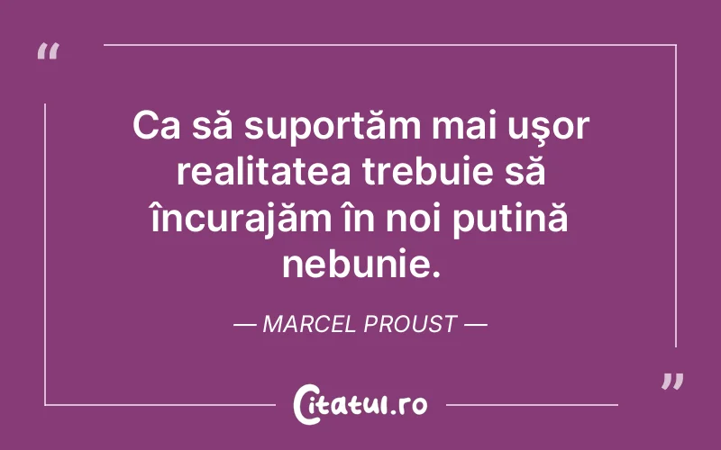 Citat Marcel Proust - citate motivationale