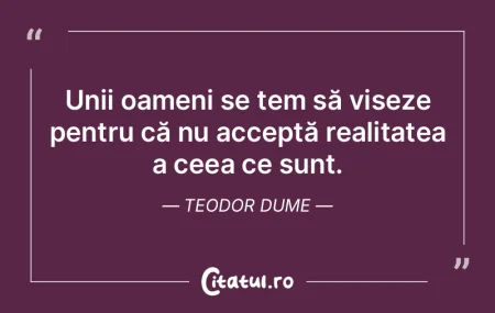 Unii oameni se tem să viseze pentru că...