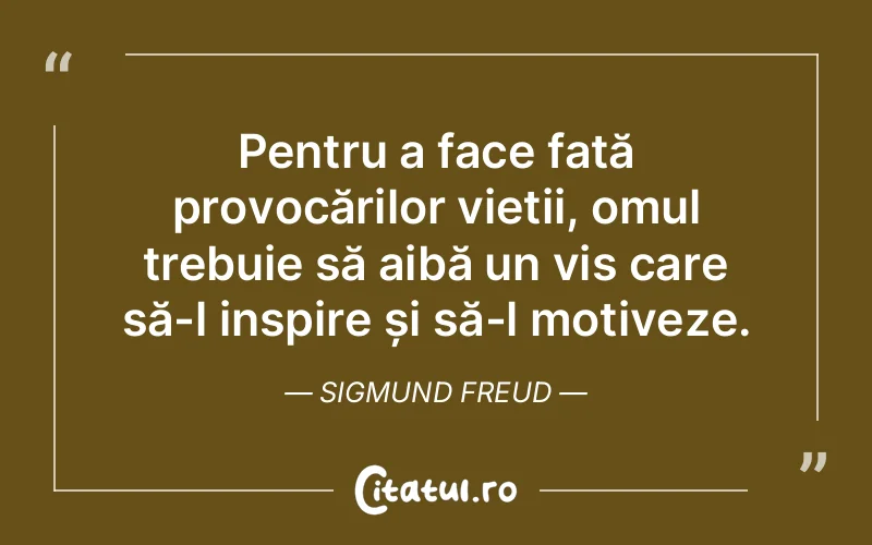 Citat Sigmund Freud - citate motivationale