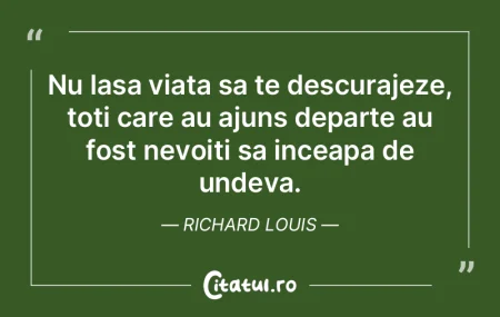 Nu lasa viata sa te descurajeze, toti ca...