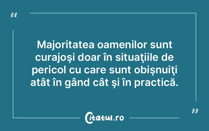 Citat Autor necunoscut - citate motivationale