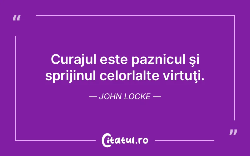 Citat John Locke - citate motivationale