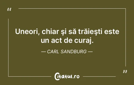 Uneori, chiar şi să trăieşti este un... Uneori, chiar şi să trăieşti este un...