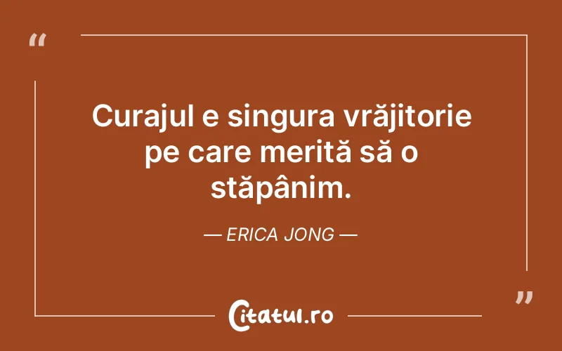 Citat Erica Jong - citate motivationale