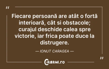 Fiecare persoană are atât o forță in... Fiecare persoană are atât o forță in...