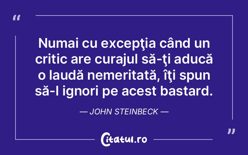 Citat John Steinbeck - citate motivationale
