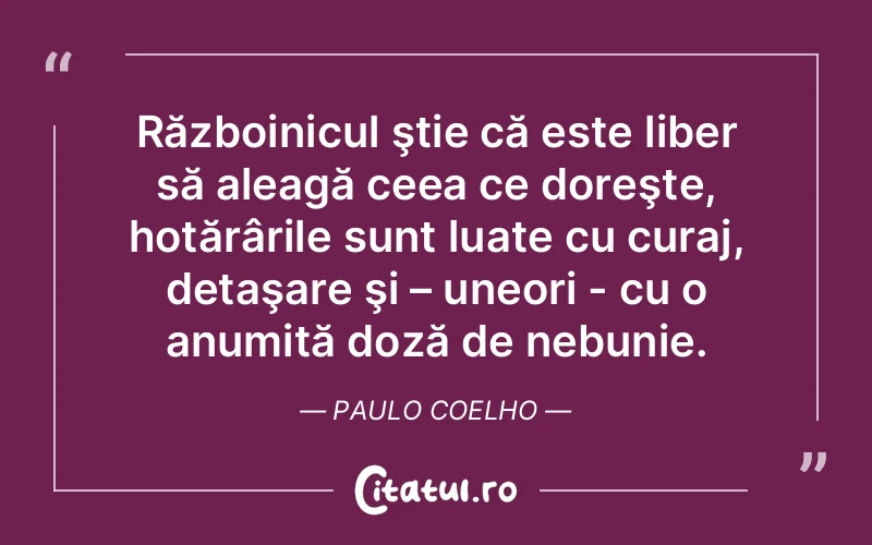 Citat Paulo Coelho - citate motivationale