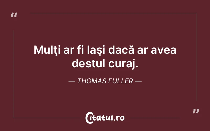 Citat Thomas Fuller - citate motivationale