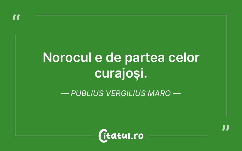 Citat Publius Vergilius Maro - citate motivationale