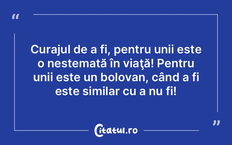 Citat Autor necunoscut - citate motivationale