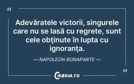 Adevăratele victorii, singurele care nu...