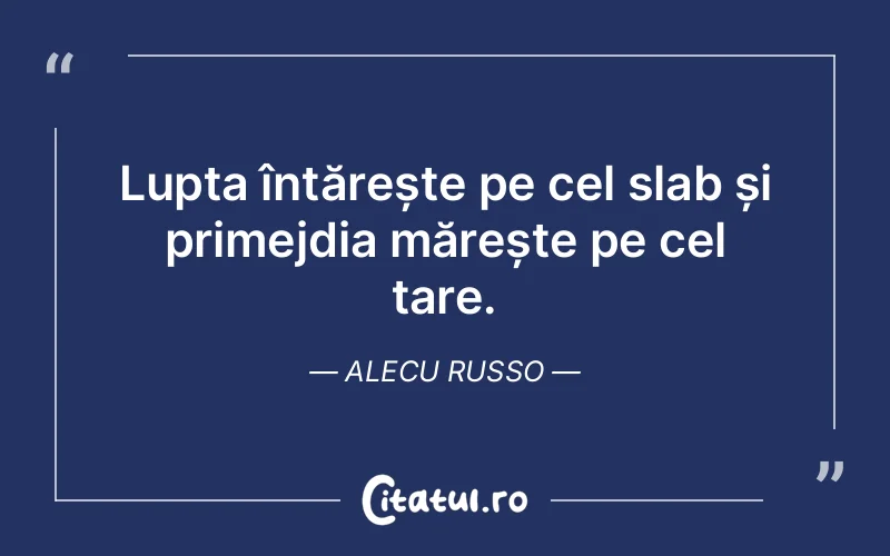 Citat Alecu Russo - citate motivationale