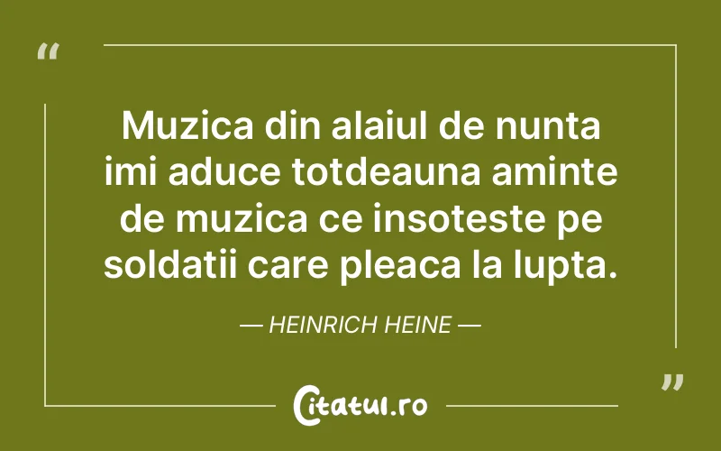 Citat Heinrich Heine - citate motivationale