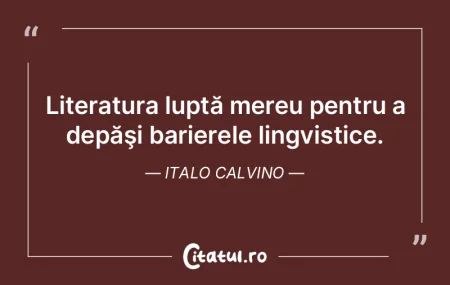 Literatura luptă mereu pentru a depăş... Literatura luptă mereu pentru a depăş...