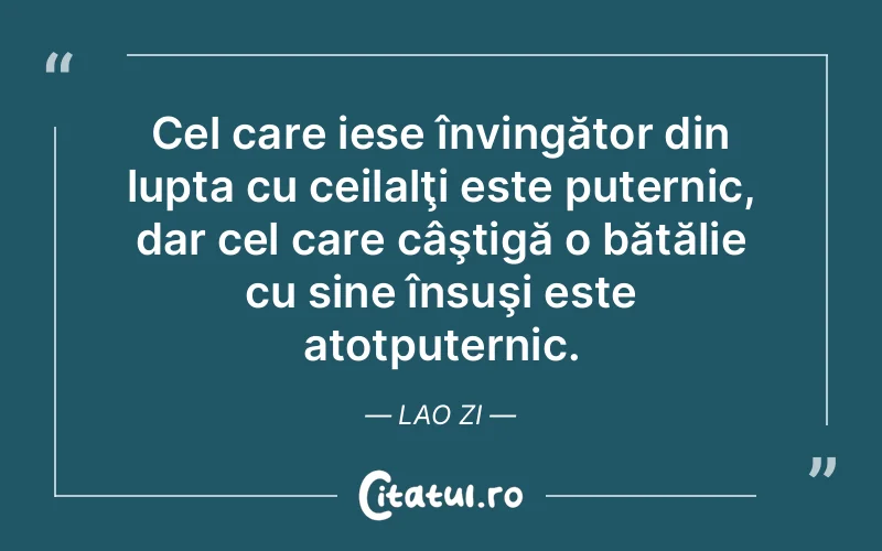 Citat Lao Zi - citate motivationale
