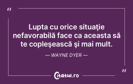 Lupta cu orice situaţie nefavorabilă f... Lupta cu orice situaţie nefavorabilă f...