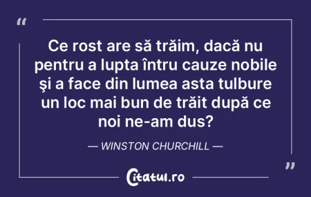 Ce rost are să trăim, dacă nu pentru ... Ce rost are să trăim, dacă nu pentru ...