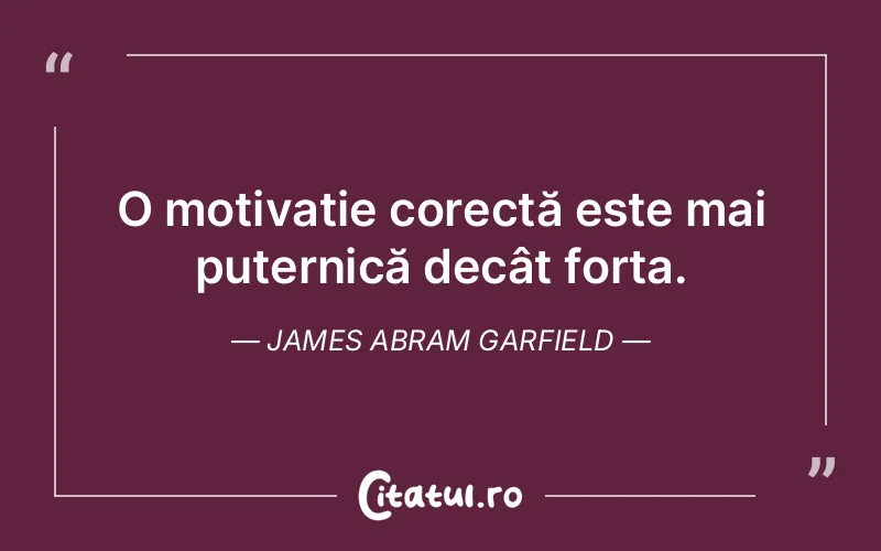 Citat James Abram Garfield - citate motivationale