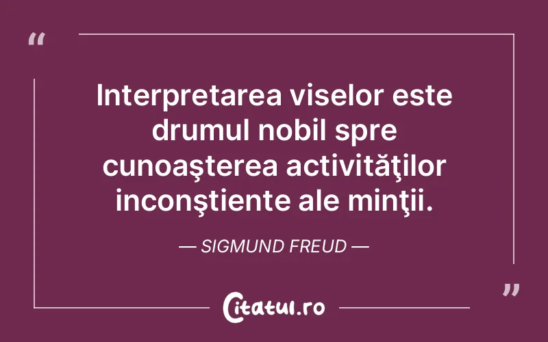 Citat Sigmund Freud - citate motivationale
