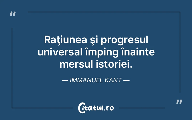 Citat Immanuel Kant - citate motivationale