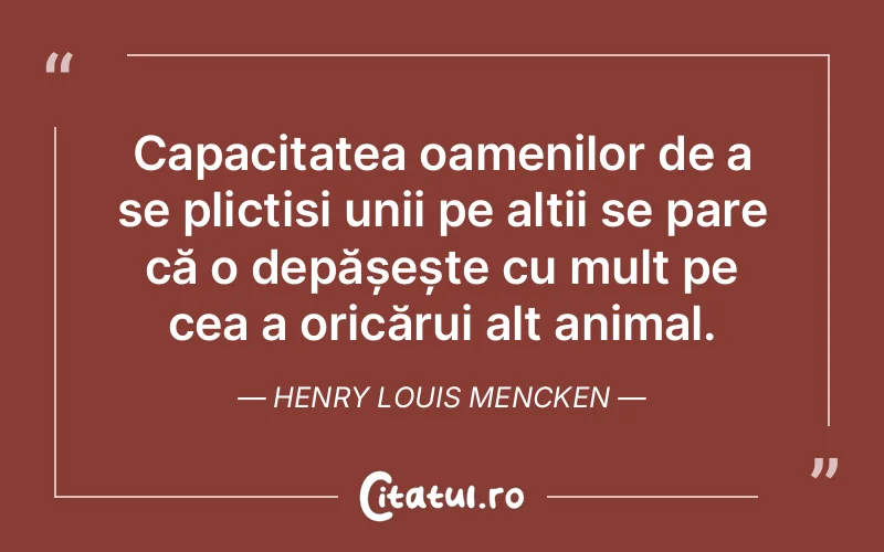 Citat Henry Louis Mencken - citate motivationale