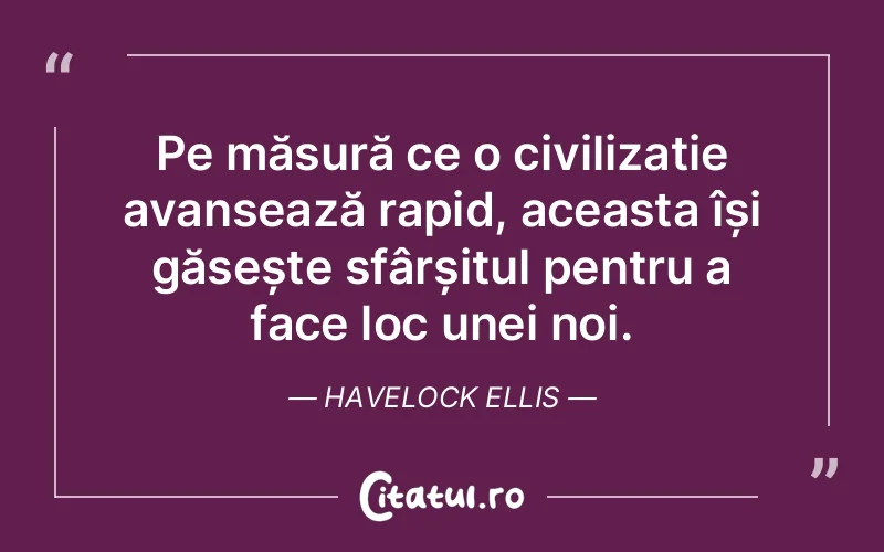 Citat Havelock Ellis - citate motivationale